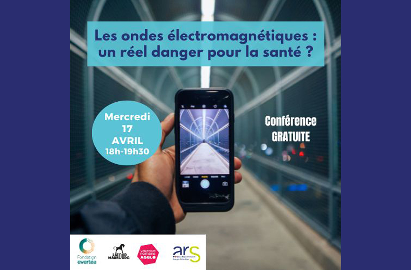 Conférence Fondation evertéa – Les ondes électromagnétiques : un réel danger pour la santé ? – Le 17/04/2024 – Valence
