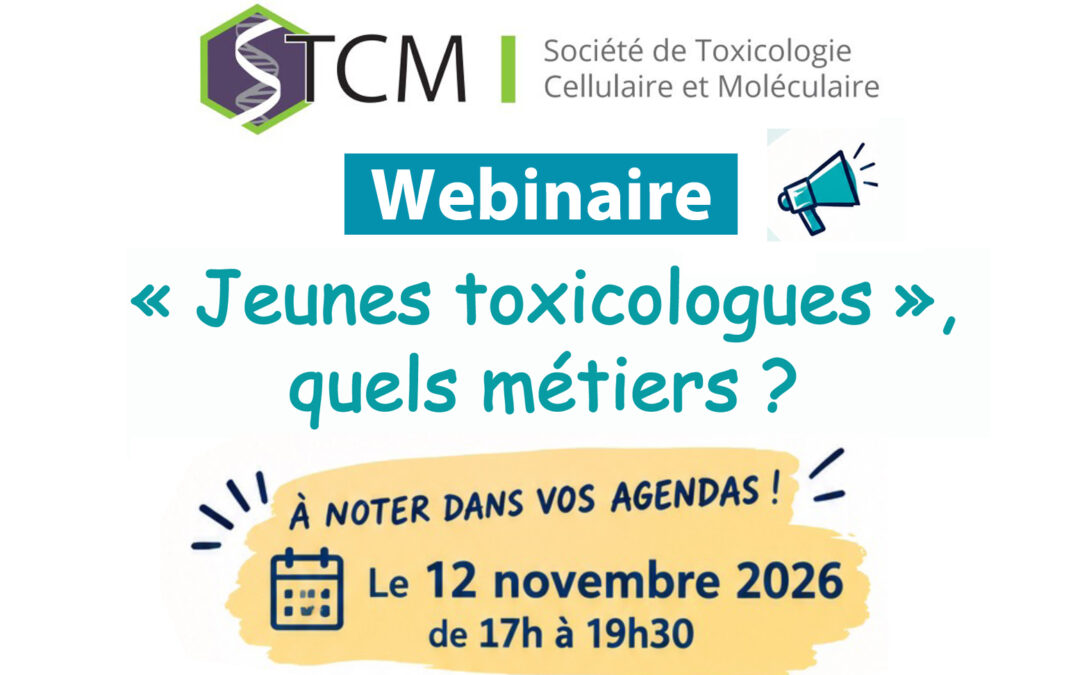 Webinaire de la STCM le 12 novembre 2026 : « Jeunes toxicologues, quels métiers ? »